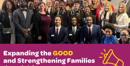 Expanding the GOOD and Strengthening Families through Advocacy